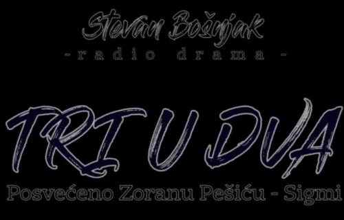 Radio drama TRI U DVA
