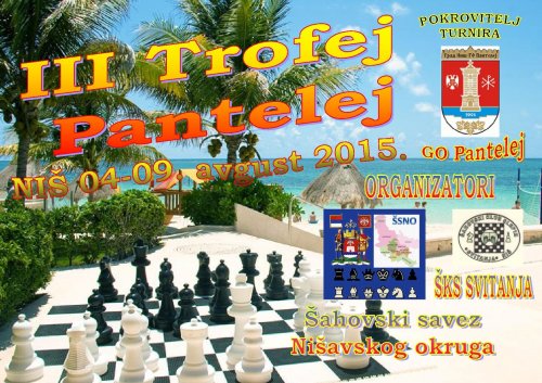 "Трећи Трофеј Пантелеј“: Рејтинг шаховски турнир, 4 – 9. август 2015. године