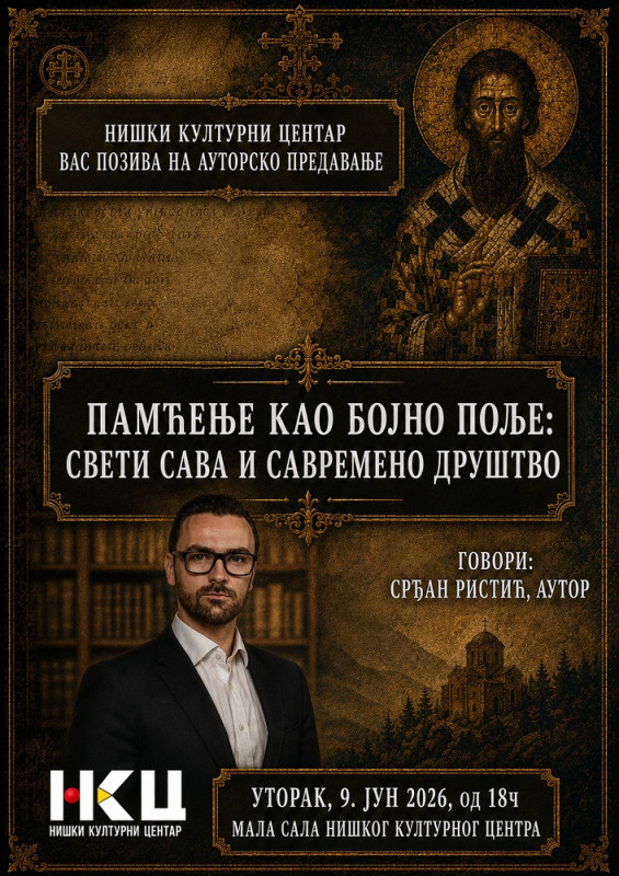 ПАМЋЕЊЕ КАО БОЈНО ПОЉЕ: Свети Сава као путоказ у борби за идентитет